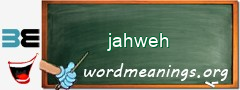 WordMeaning blackboard for jahweh